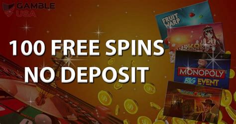 100 free spins no deposit usa